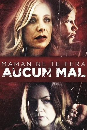 Affiche du film : Maman ne te fera aucun mal...