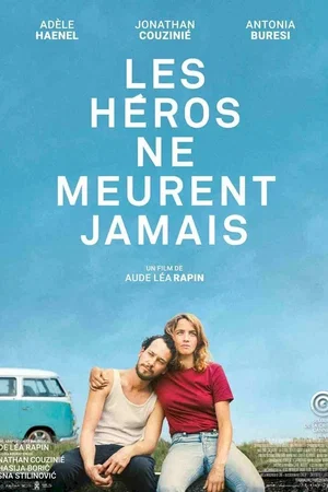 Affiche du film : Les Héros ne meurent jamais