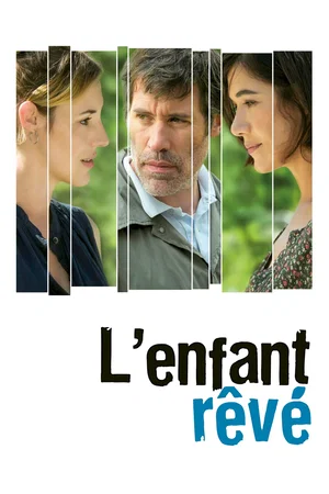 Affiche du film : L'enfant rêvé
