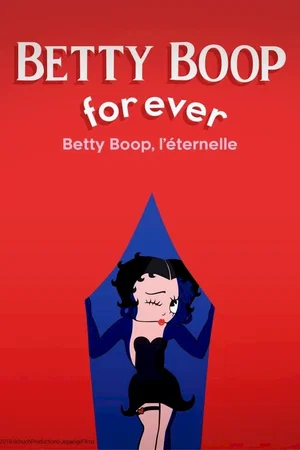 Affiche du film : Betty Boop for ever