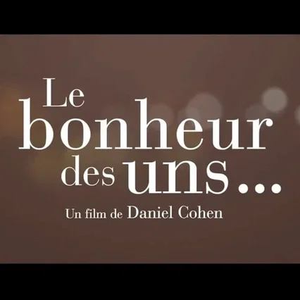 Miniature photo du film : Le bonheur des uns...