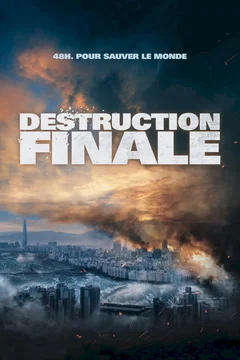 Affiche du film Destruction Finale