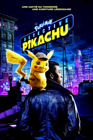 Affiche du film : Pokémon Detective Pikachu
