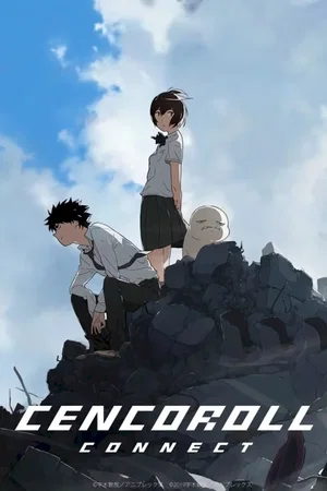 Affiche du film : Cencoroll : Connect