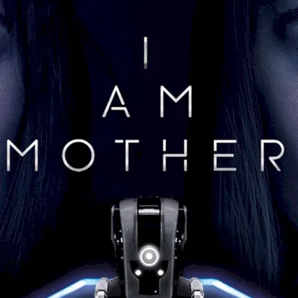 Miniature photo du film : I Am Mother