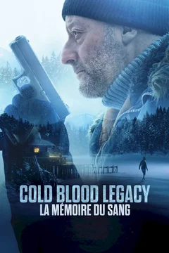 Affiche du film Cold Blood Legacy - La mémoire du sang