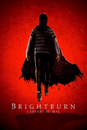 Affiche du film : Brightburn - L'enfant du mal