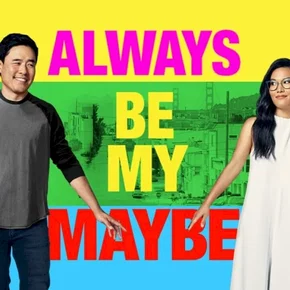 Photo du film : Always Be My Maybe