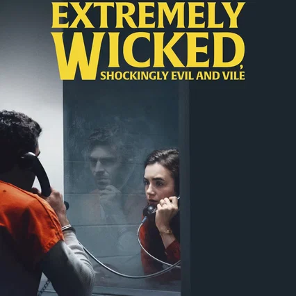 Miniature photo du film : Extremely Wicked, Shockingly Evil and Vile
