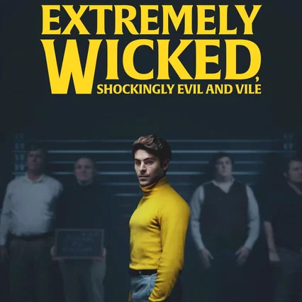 Miniature photo du film : Extremely Wicked, Shockingly Evil and Vile