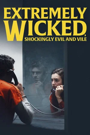 Photo du film : Extremely Wicked, Shockingly Evil and Vile