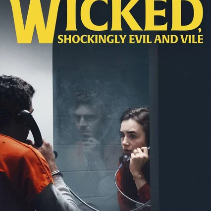 Miniature photo du film : Extremely Wicked, Shockingly Evil and Vile