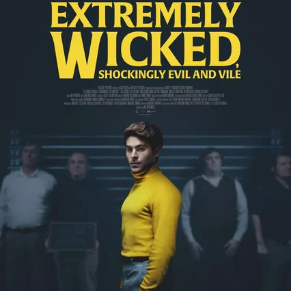 Miniature photo du film : Extremely Wicked, Shockingly Evil and Vile