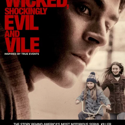 Miniature photo du film : Extremely Wicked, Shockingly Evil and Vile