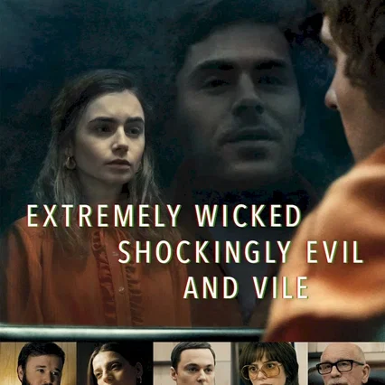 Miniature photo du film : Extremely Wicked, Shockingly Evil and Vile