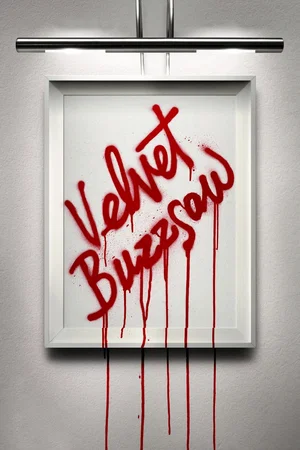 Affiche du film : Velvet Buzzsaw