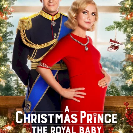 Miniature photo du film : A Christmas Prince : The Royal Baby