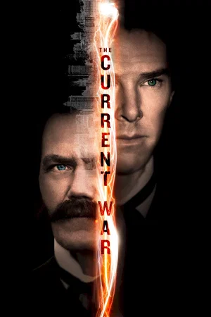 Affiche du film : The Current War : Les Pionniers de l'électricité