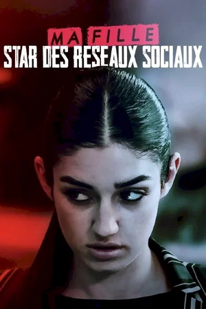 Affiche du film : Ma fille, star des réseaux sociaux...