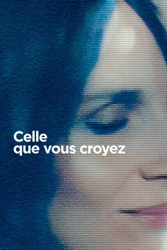 Affiche du film Celle que vous croyez