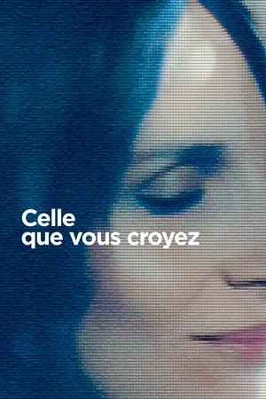 Affiche du film : Celle que vous croyez