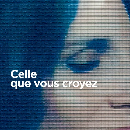 Miniature photo du film : Celle que vous croyez