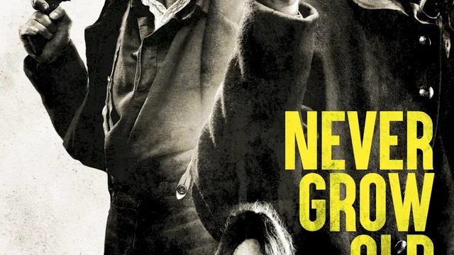 Affiche du film : Never Grow Old