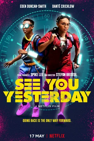 Photo du film : See You Yesterday