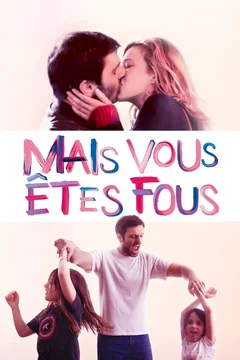 Affiche du film = Mais vous êtes fous