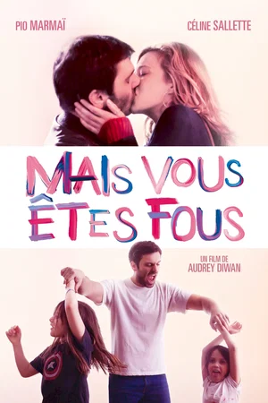 Photo du film : Mais vous êtes fous