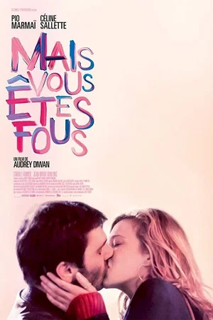 Photo du film : Mais vous êtes fous