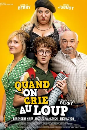 Affiche du film : Quand on crie au loup