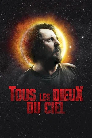 Photo du film : Tous les dieux du ciel