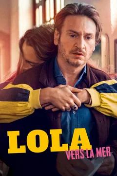 Affiche du film Lola vers la mer