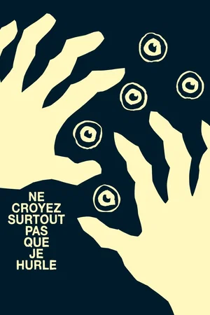 Affiche du film : Ne croyez surtout pas que je hurle