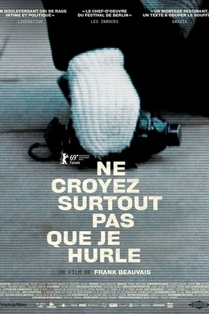 Photo 4 du film : Ne croyez surtout pas que je hurle