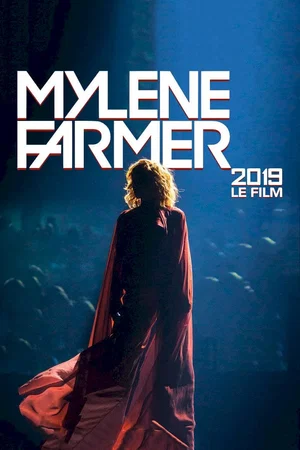 Photo du film : Mylène Farmer: 2019 - Le Film