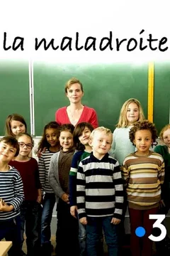 Affiche du film La maladroite