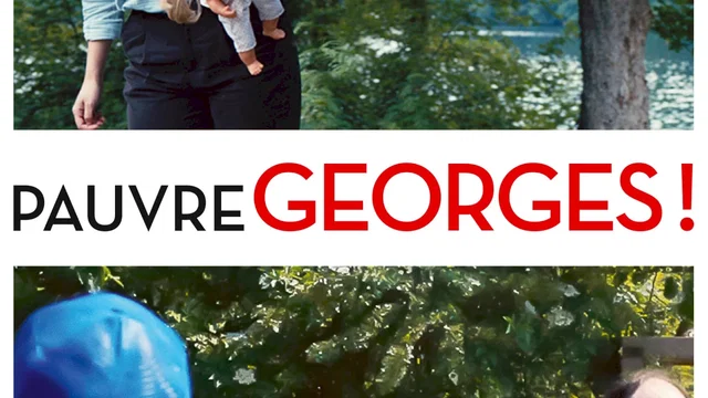 Affiche du film : Pauvre Georges !