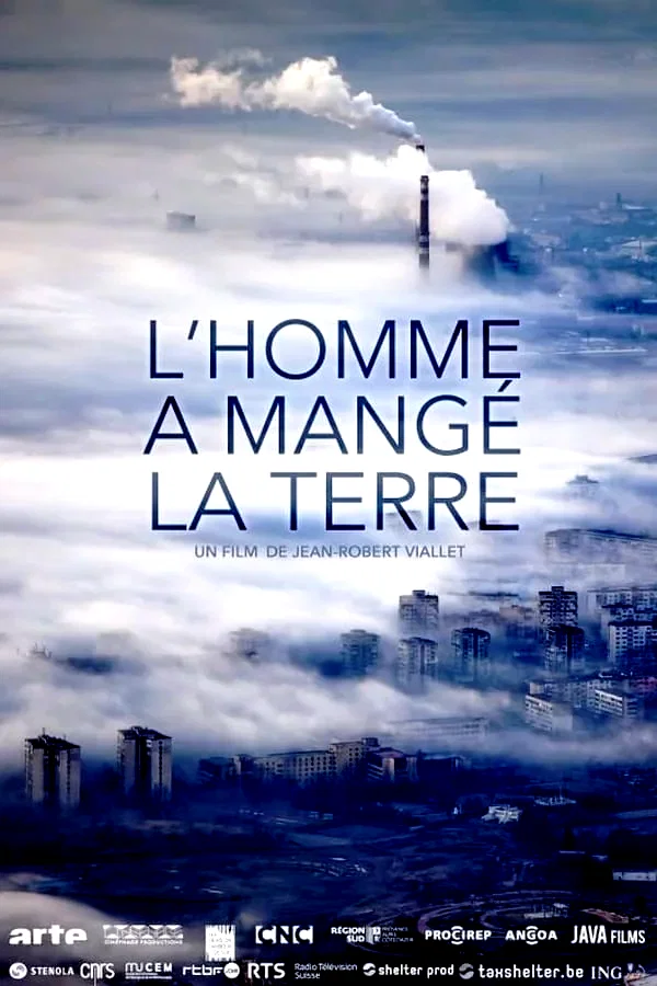 Photo du film : L'Homme a mangé la Terre
