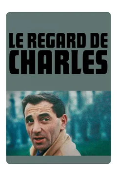 Affiche du film Le Regard de Charles