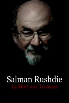 Affiche du film Salman Rushdie : la mort aux trousses