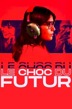 Affiche du film = Le Choc du futur