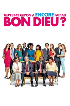 Affiche du film = Qu'est-ce qu'on a encore fait au bon Dieu ?