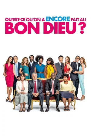Affiche du film : Qu'est-ce qu'on a encore fait au bon Dieu ?