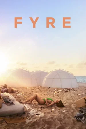 Affiche du film : FYRE : Le meilleur festival qui n'a jamais eu lieu