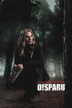 Affiche du film La nuit où ma fille a disparu...