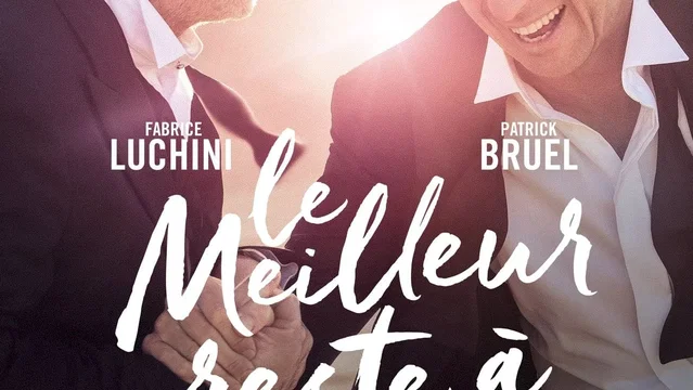 Affiche du film : Le meilleur reste à venir