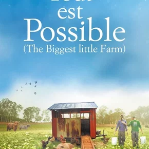 Photo du film : Tout est possible (The Biggest Little Farm)