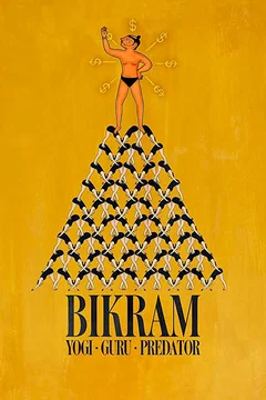 Affiche du film = Bikram : Yogi, gourou, prédateur
